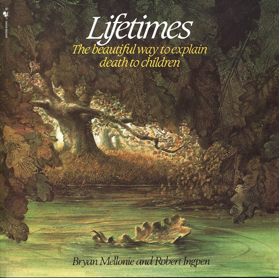 Lifetimes - The beautiful way to explain death to children book cover
